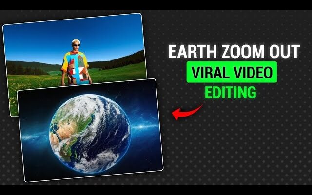 Go Viral with One Tap All About the Earth Zoom Effect on This AI App